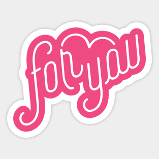 For You Sticker